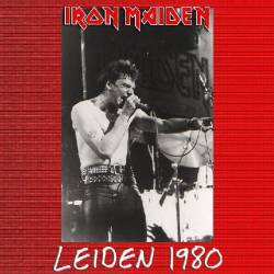 Iron Maiden (UK-1) : Leiden 1980